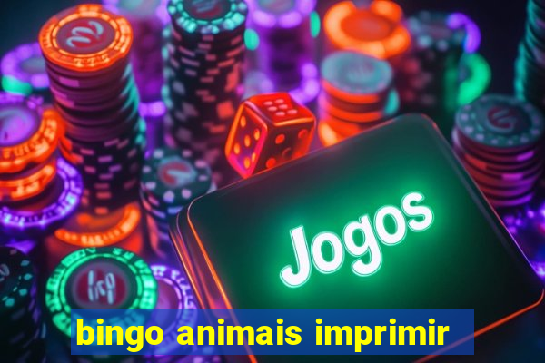 bingo animais imprimir